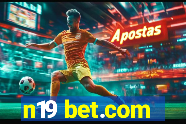 n19 bet.com